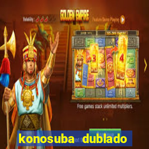 konosuba dublado animes online games